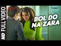 बोल दो ना जरा BOL DO NA ZARA Lyrics in Hindi and English