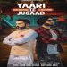 Yaari Te Jugaad Lyrics - Amar Sajaalpuria
